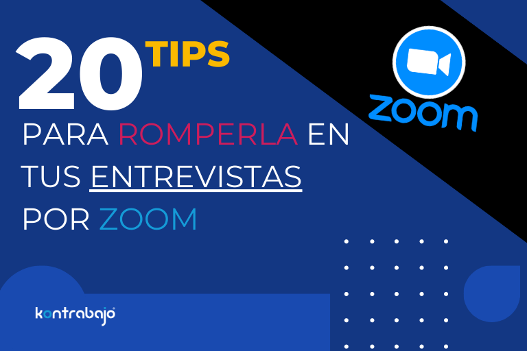 20 Tips para tus entrevistas pro Zoom - Kontrabajo